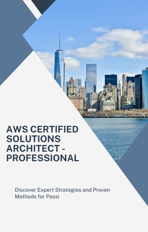 AWS Certified Solutions Architect - Professional Practice Tests and Answers