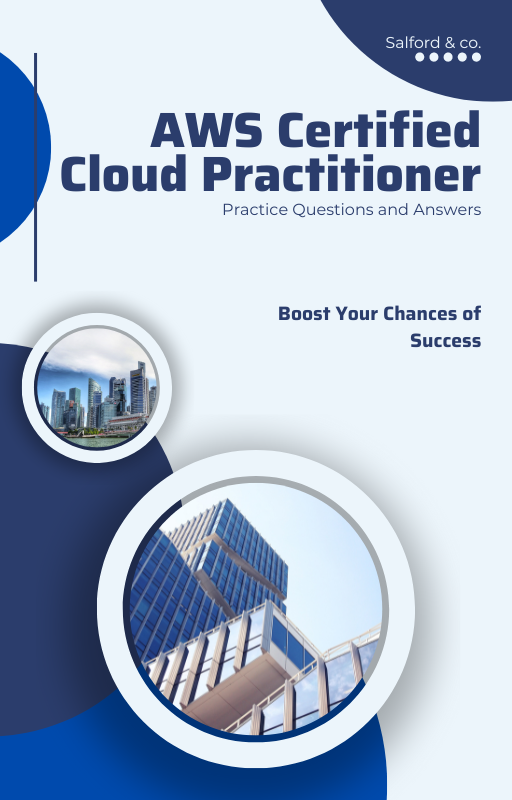 AWS Certified Cloud Practitioner - Practice Tests and Answers