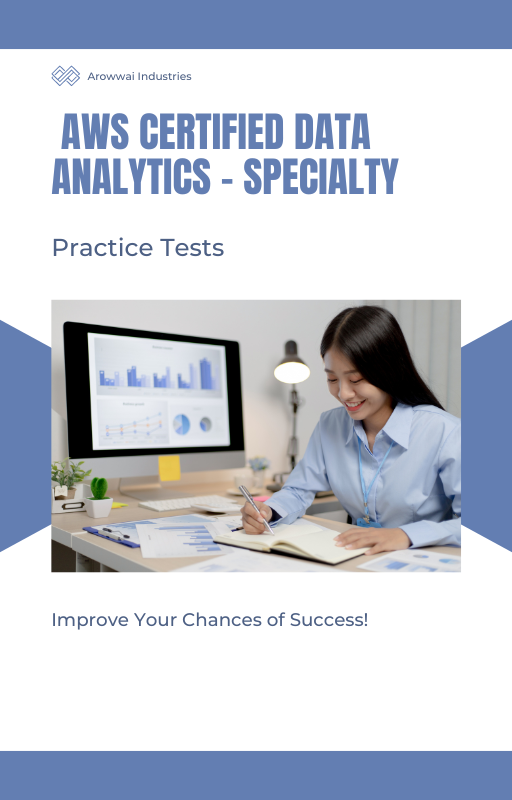 AWS Certified Data Analytics – Specialty Practice Tests and Answers